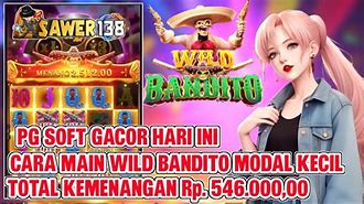 Slot Gacor Hari Ini Cara Main Slot Wild Bandito Online Gratis